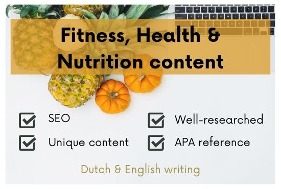 I will write health, fitness, and nutrition articles and blogpost